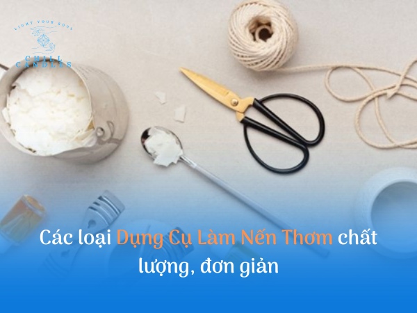 Dụng cụ làm nến thơm chất lượng