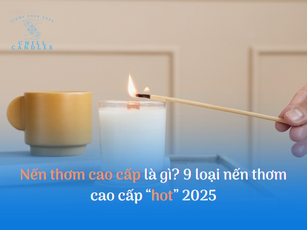 Nến thơm cao cấp - món quà hoàn hảo cho mọi dịp lễ